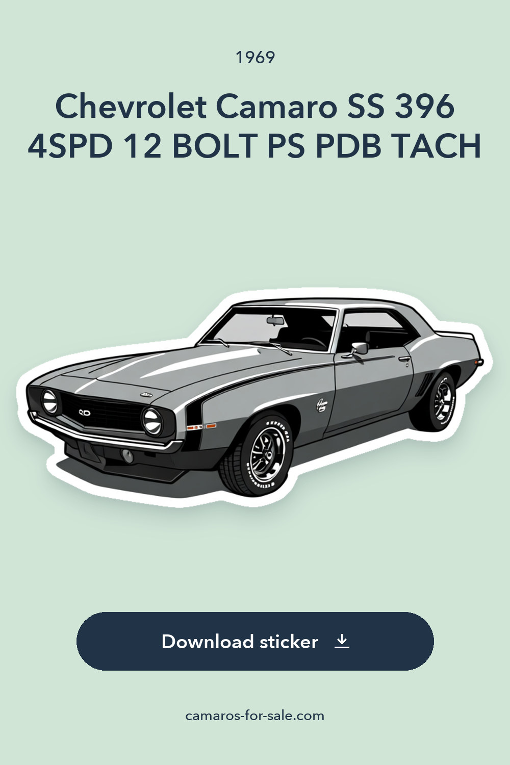 1969 Chevrolet Camaro SS 396 4SPD 12 BOLT PS PDB TACH sticker preview